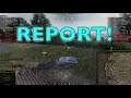 WOT - Please REPORT! | World of Tanks