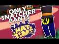 Beating A Hat in Time as Only Snatcher Pants