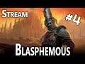 Blasphemous #4 - Stream