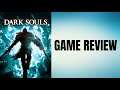 Dark Souls - Game Review