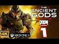 Doom Eternal The Ancient Gods Part One I Capítulo 1 I Let's Play I XboxOne X I 4K