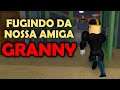 EU e MEU AMIGO FUGIMOS da AMIGA MONSTRA - GRANNY