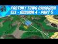 Factory Town - Campaign E11 - Mission 4 - Part 5