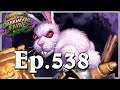Funny And Lucky Moments - Hearthstone - Ep. 538