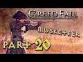 Greedfall Musketeer Playthrough - Part 20 - Greedfall Let's Play Full Walkthrough