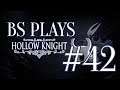 ★Hollow Knight - Part 42★