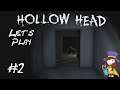 Let's Play Hollow Head pt 2 Follow the pipes