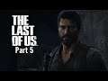 Let's Play The Last of Us-Part 5-Military Hunt