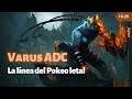 LoL | Varus ADC | La línea del Pokeo letal 10.25