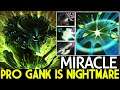 MIRACLE [Nature's Prophet] 1st Item Blade Mail Pro Gank is Nightmare 7.26 Dota 2