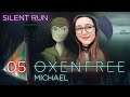 Oxenfree [Silent Run] #05 - Michael w/ Chiara