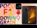 POCO F1 | HOW TO DOWNGRADE EASILY TO ANY MIUI VERSION | STEP BY STEP GUIDE | TWRP METHOD