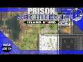 Prison Architect: Island Bound / Testing Intake ~ S10 Ep12 / @PrisonArchitect #islandbound