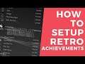 RetroArch - How to Setup: Achievements