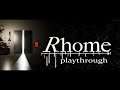Rhome - Playthrough (indie horror game)
