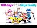 Roblox 100 Days with NINJA FAMILY Life.. 🥷⭐💫