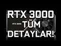 RTX 3000 Serisi Hakkında Her Şey! RTX 3000 vs RTX 2000 Karşılaştırması!