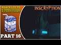 SHACKLED TO A TABLE TO PLAY A CARD GAME | Full Playthrough | Inscryption Part 16