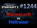 StarCraft 2 - Replay-Cast #1244 - MarineLorD (T) vs Hellraiser (P) DH SummerMasters Europa [Deutsch]
