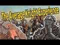 The Average Mount and Blade Knight Experience