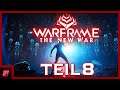 The New War | Teil 8 - Warframe