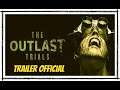 The Outlast Trials Trailer Official