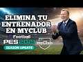 TUTORIAL | COMO ELIMINAR EL ENTRENADOR  EN MYCLUB EFOOTBALL PES2021