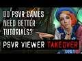 VIEWER TAKEOVER | Do PSVR Games Need Better Tutorials?