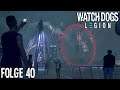Watch Dogs: Legion  #40 ♣ Das Rad kommt in Bewegung ♣ Let´s Play