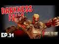 7 Days To Die - Darkness Falls - Ep 31 - (Alpha 19 2021)