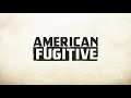 American Fugitive #1 Prologue
