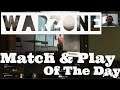 Call of Duty WarZone - Noob HQ Match and Play of the day