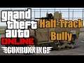 GTA V Online: Mobile Operations #2 - Half Track Bully