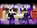 If I Can Cure You, You Give Me $20 // Skit \\ Gacha Club // [William And Mikey]