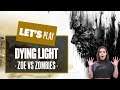 Let's Play Dying Light - ZOE VS ZOMBIES [DYING LIGHT GAMEPLAY]