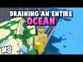 Mega Project: Draining A Whole Minecraft Ocean... Hour 15
