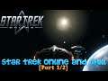 Star Trek Online and Chill #1 [Part 1/2]