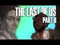 The Last of Us Part II, where I'm a terrible person