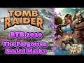 Tomb Raider Custom odc.3 - BtB2020 - The Forgotten Sealed Masks