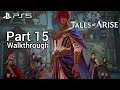[Walkthrough Part 15] Tales of Arise (Japanese Voice) PS5 No Commentary