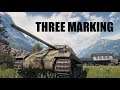 WOT - Three Marking | #WorldofTanks