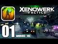 Xenowerk Táctics - Gameplay Android & iOS - Parte 1 (RPG)