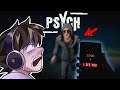 Y'ALL HAVE NEVER SEEN ME THIS SCARED IN YOUR LIVES | PSYCH (PSYCHOLOGICAL HORROR GAME)