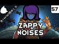 Zappy Noises - Rimworld Android Anarchist Part 57