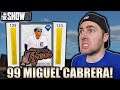 99 MIGUEL CABRERA!! MLB THE SHOW 19 DIAMOND DYNASTY