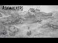 Ashwalkers - Review Playthrough - Part 2