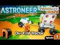 ASTRONEER Building Our First Tractor Ep5 Nooblets Plays