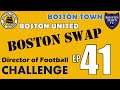 BOSTON SWAP #41 - PROMOTION HUNT AGAINST HULL - DIRECTOR OF FOOTBALL CHALLENGE FM20