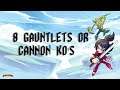 Brawlhalla - The daily mission Ep 453: 8 Gauntlets or Cannon KO's