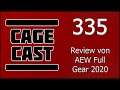 CageCast #335: Review von AEW Full Gear 2020